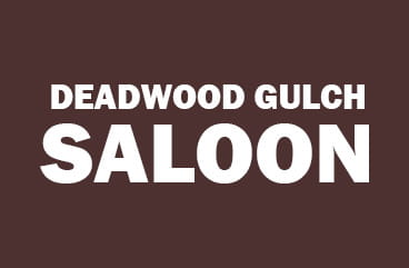 Deadwood Gulch Saloon logo.